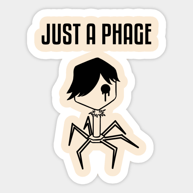 Just a Phage Sticker by hereticwear